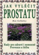Jak vyléčit prostatu