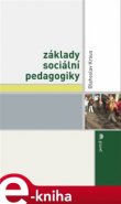 Základy sociální pedagogiky - Blahoslav Kraus