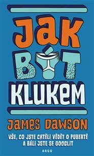 Jak být klukem - James Dawson