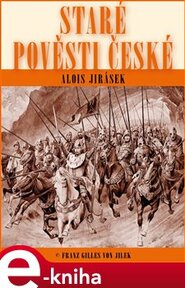Staré pověsti české - Alois Jirásek