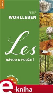 Les – návod k použití - Peter Wohlleben