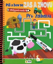 Piš a bav se Zas a znovu - Pro zábavu
