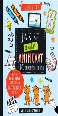 Jak se naučit animovat v 10 snadných lekcích