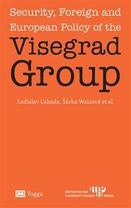 Security, Foreign and European Policy of the Visegrad Group