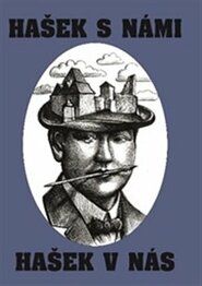 Hašek s námi – Hašek v nás