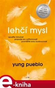 Lehčí mysl - Yung Pueblo