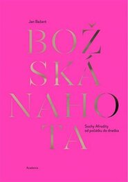 Božská nahota - Jan Bažant