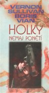 Holky nemaj ponětí - Boris Vian