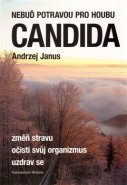 Nebuď potravou pro houbu Candida - Andrzej Janus