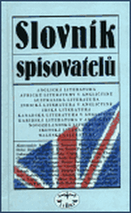 Slovník spisovatelů (anglická literatura) - Martin Procházka, Zdeněk Stříbrný