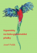 Vzpomínky na česko-guatemalské předky