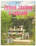 Zelené zástěny v zahradě - Tanja Ratsch