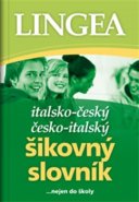 Italsko - český a česko - italský šikovný slovník