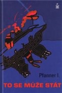 To se může stát - I. Pfanner