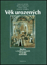 Věk urozených - Josef Hrdlička, Václav Bůžek, Pavel Král, Zdeněk Vybíral