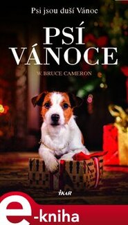 Psí Vánoce - Bruce W. Cameron