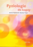 Fyziologie do kapsy - Jaromír Mysliveček, Stanislav Trojan