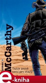 Tahle země není pro starý - Cormac McCarthy