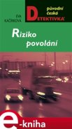 Riziko povolání - Eva Kačírková