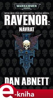 Ravenor: Návrat - Dan Abnett