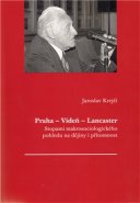 Praha - Vídeň - Lancaster - Jaroslav Krejčí