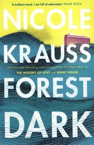 Forest Dark - Nicole Krauss