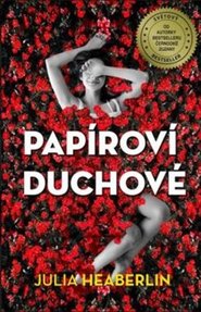 Papíroví duchové - Julia Heaberlin