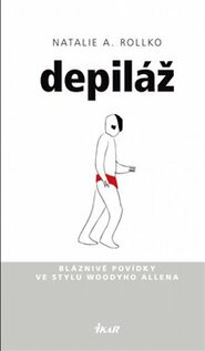 Depiláž - Natalie A. Rollko