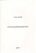Svěcení podstatných slov - Václav Daněk