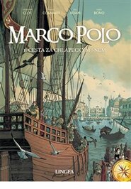 Marco Polo – Cesta za chlapeckým snem - Christian Clot, Fabio Bono, Eric Adam