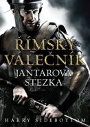 Římský válečník: Jantarová stezka