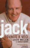 Jack - Rovnou k věci - John Byrne, Jack Welch