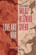 Miluj bližního svého / Love and War - Sumit Mulick