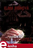 Příběh spisovatele - Klára Brůnová