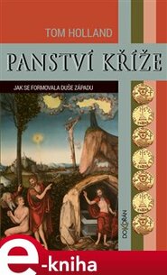 Panství kříže - Tom Holland