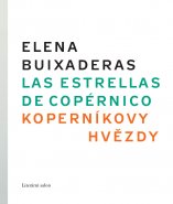 Las estrellas de Copérnico/ Koperníkovy hvězdy