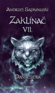 Zaklínač VII: Paní jezera - Andrzej Sapkowski