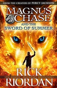 Magnus Chase and the Sword of Summer - Rick Riordan