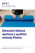 Zdravotní tělesná výchova s využitím metody Pilates