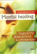 Mental healing - Clemens Kuby