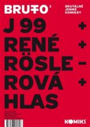 Brutto 2 - Jaromír 99, René Plášil, Petra Röslerová, Antonín Hlas