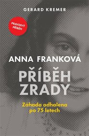 Anna Franková: Příběh zrady