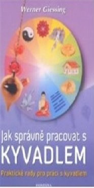 Jak správně pracovat s kyvadlem