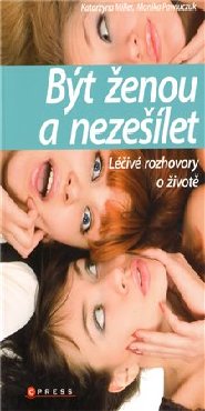 Být ženou a nezešílet