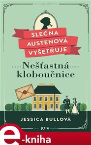 Slečna Austenová vyšetřuje: Nešťastná kloboučnice
