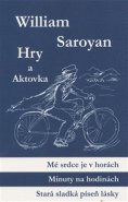 Hry a aktovka - William Saroyan