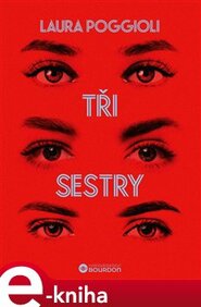 Tři sestry - Laura Poggioli