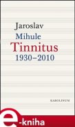 Tinnitus - Jaroslav Mihule