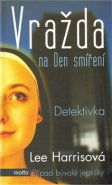 Vražda na den smíření - Lee Harrisová