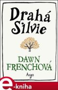 Drahá Silvie - Dawn Frenchová